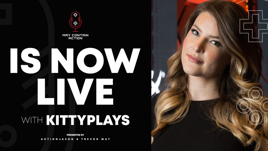 KittyPlays - May Contain Action Podcast